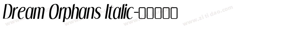 Dream Orphans Italic字体转换